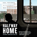 Halfway Home by Reuben Jonathan Miller