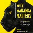 Why Wakanda Matters by Sheena C. Howard