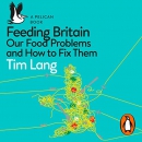 Feeding Britain: Our Food Problems and How to Fix Them by Tim Lang