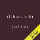 Just This by Richard Rohr