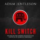 Kill Switch by Adam Jentleson