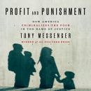 Profit and Punishment by Tony Messenger