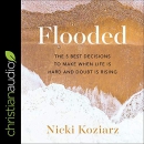 Flooded by Nicki Koziarz