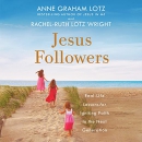 Jesus Followers by Rachel-Ruth Lotz Wright