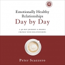 Emotionally Healthy Relationships Day by Day by Peter Scazzero