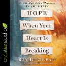 Hope When Your Heart Is Breaking by Ron Hutchcraft