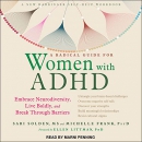 A Radical Guide for Women with ADHD by Sari Solden