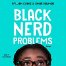 Black Nerd Problems by William Evans