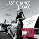 Last Chance Texaco: Chronicles of an American Troubadour by Rickie Lee Jones