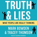 Truth and Lies: What People Are Really Thinking by Mark Bowden