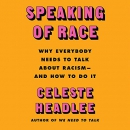 Speaking of Race by Celeste Headlee