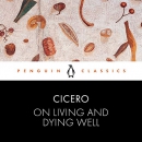 On Living and Dying Well by Marcus Tullius Cicero