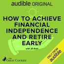 How to Achieve Financial Independence and Retire Early by J.D. Roth