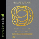Forty Days on Being a Nine by Marlena Graves