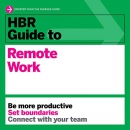 HBR Guide to Remote Work: HBR Guide Series by Harvard Business Review