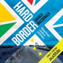 Hard Border: Walking Through a Century of Partition by Darach MacDonald