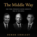 The Middle Way by Derek Chollet