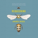 Requeening by Amanda Moore