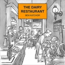 The Dairy Restaurant: Jewish Encounters Series by Ben Katchor