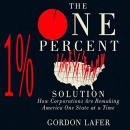 The One Percent Solution by Gordon Lafer