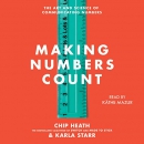 Making Numbers Count by Chip Heath