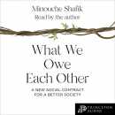 What We Owe Each Other by Minouche Shafik
