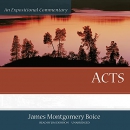 Acts: An Expositional Commentary by James Montgomery Boice