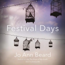 Festival Days by Jo Ann Beard