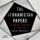 The Afghanistan Papers: A Secret History of the War by Craig Whitlock