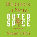 Letters of Note: Outer Space by Shaun Usher