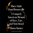 Three Girls from Bronzeville by Dawn Turner