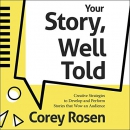 Your Story, Well Told! by Corey Rosen
