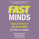Fast Minds: How to Thrive If You Have ADHD (or Think You Might) by Craig Surman