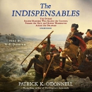 The Indispensables by Patrick K. O'Donnell