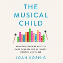 The Musical Child by Joan Koenig