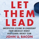 Let Them Lead by John U. Bacon