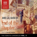 The Forsyte Chronicles, Vol. 3: End of the Chapter by John Galsworthy
