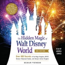 The Hidden Magic of Walt Disney World by Susan Veness