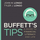 Buffett's Tips: A Guide to Financial Literacy and Life by John M. Longo