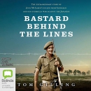 Bastard Behind the Lines by Tom Gilling