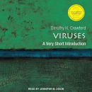 Viruses: A Very Short Introduction by Dorothy H. Crawford