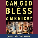 Can God Bless America? by John MacArthur