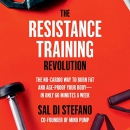 The Resistance Training Revolution by Sal Di Stefano