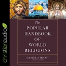 The Popular Handbook of World Religions by Daniel J. McCoy