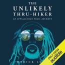 The Unlikely Thru-Hiker: An Appalachian Trail Journey by Derick Lugo