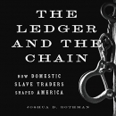 The Ledger and the Chain by Joshua D. Rothman
