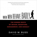 When Men Behave Badly by David M. Buss