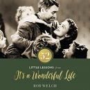 52 Little Lessons from It's a Wonderful Life by Bob Welch