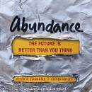 Abundance: The Future Is Better Than You Think by Steven Kotler