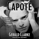 Capote: A Biography by Gerald Clarke